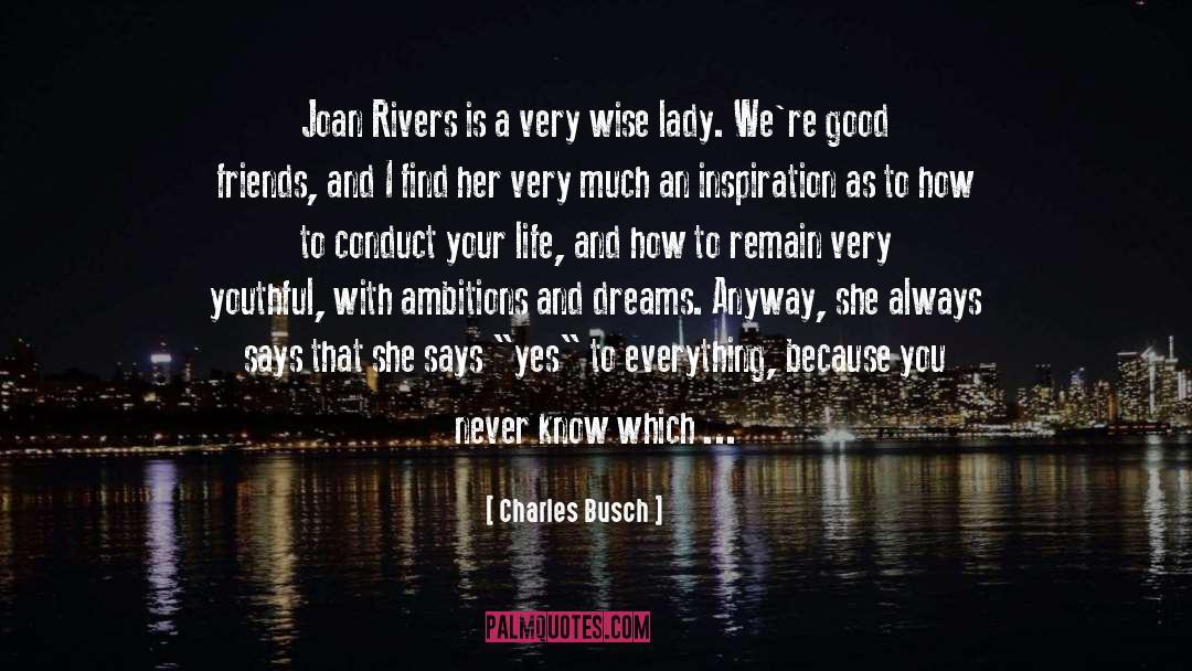 Two Rivers quotes by Charles Busch