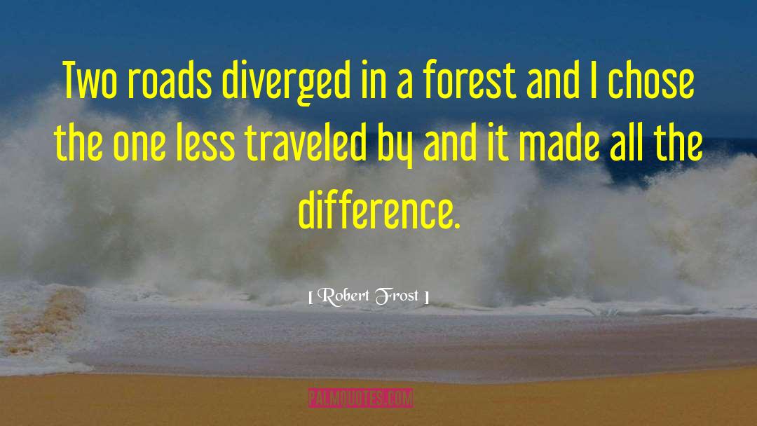 Two Roads quotes by Robert Frost