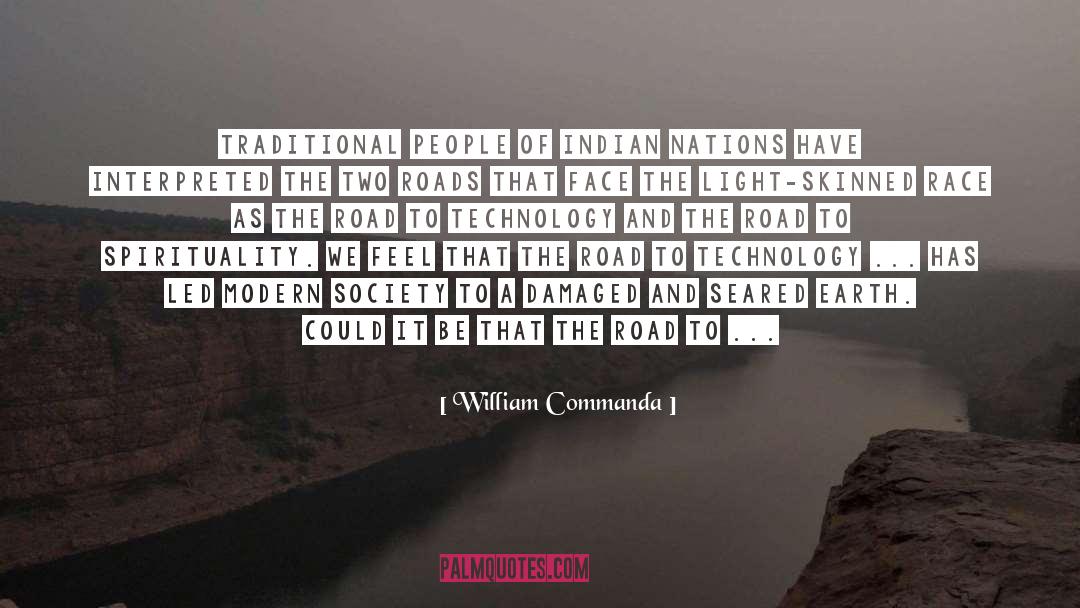 Two Roads quotes by William Commanda
