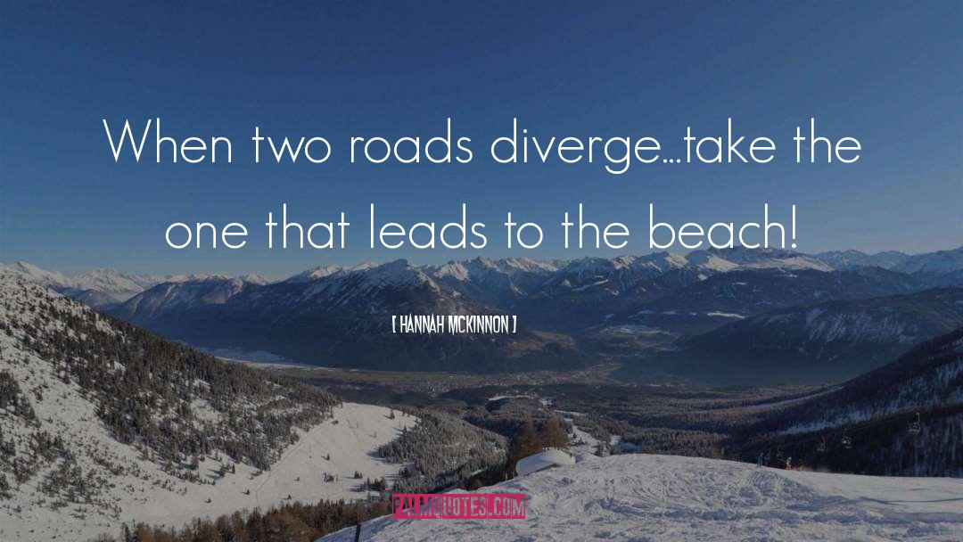 Two Roads quotes by Hannah McKinnon
