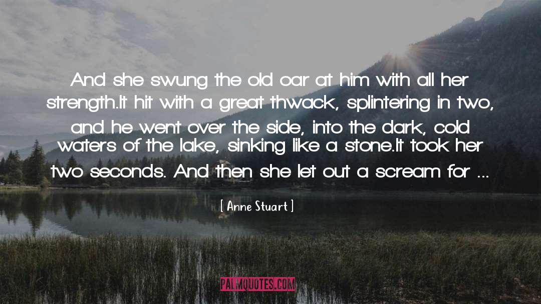 Two Seconds quotes by Anne Stuart