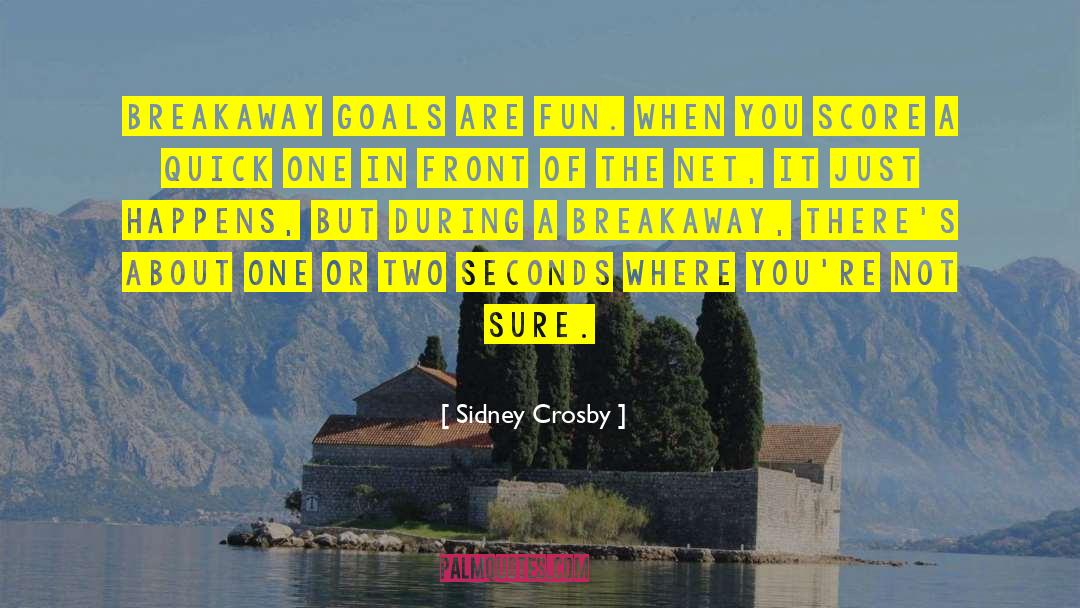 Two Seconds quotes by Sidney Crosby
