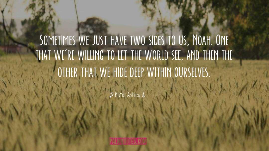 Two Sides quotes by Katie Ashley