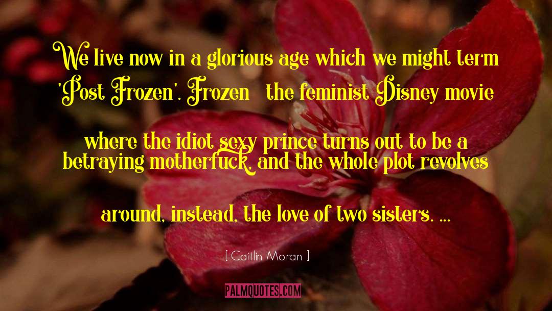 Two Sisters quotes by Caitlin Moran