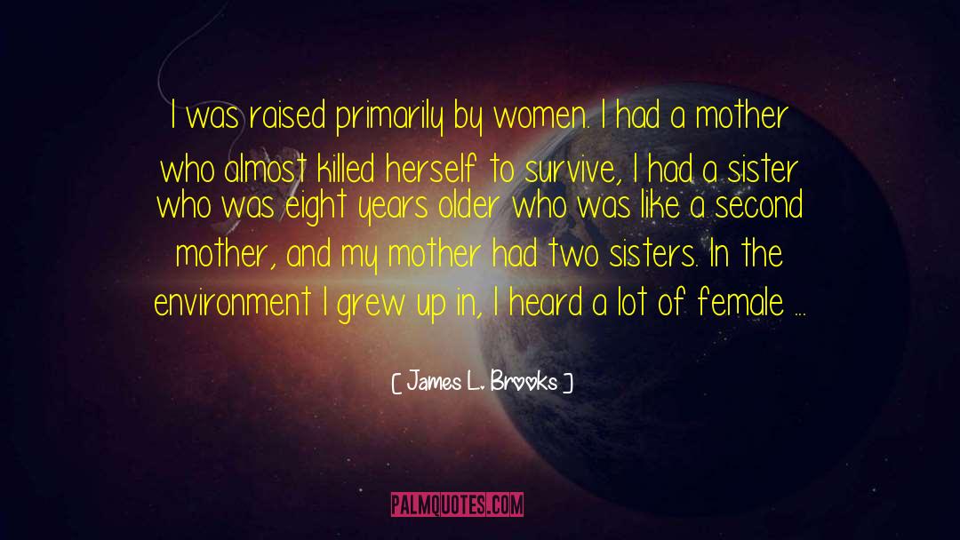 Two Sisters quotes by James L. Brooks