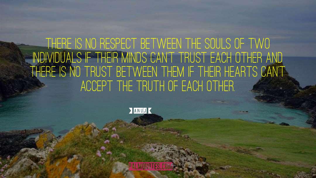Two Soul quotes by Anuj