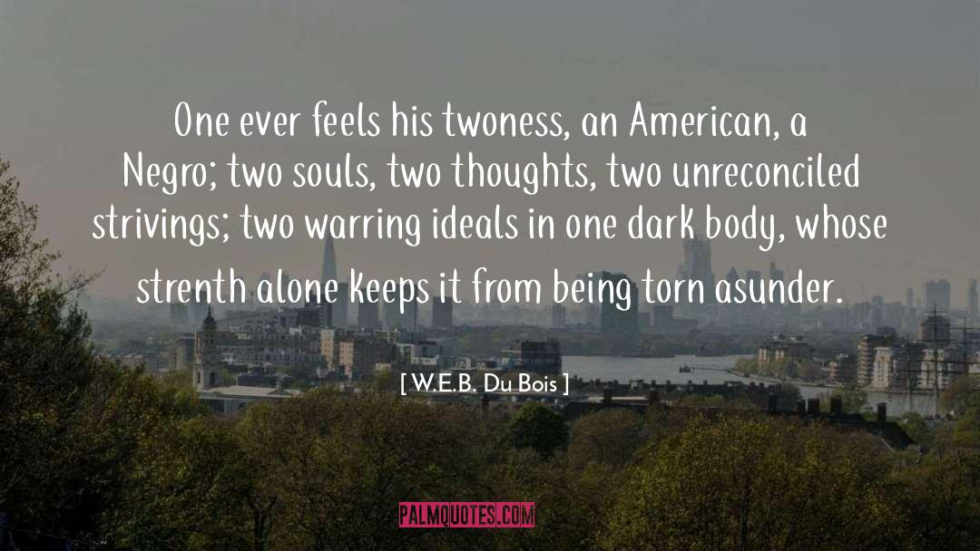 Two Souls quotes by W.E.B. Du Bois
