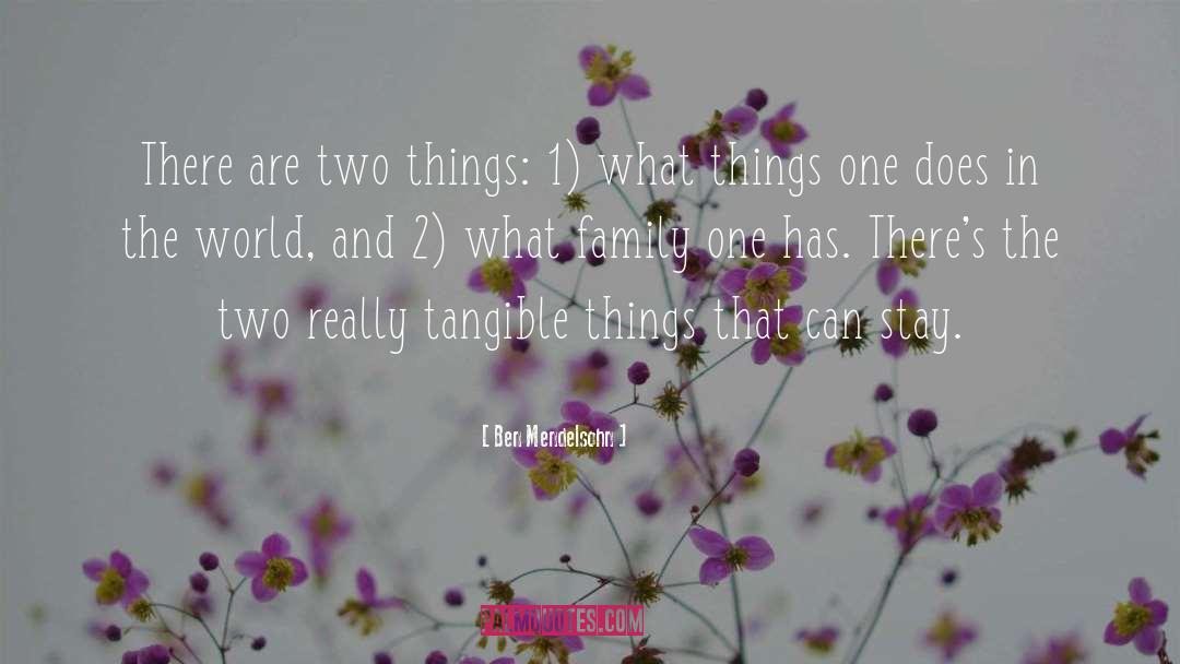 Two Things quotes by Ben Mendelsohn