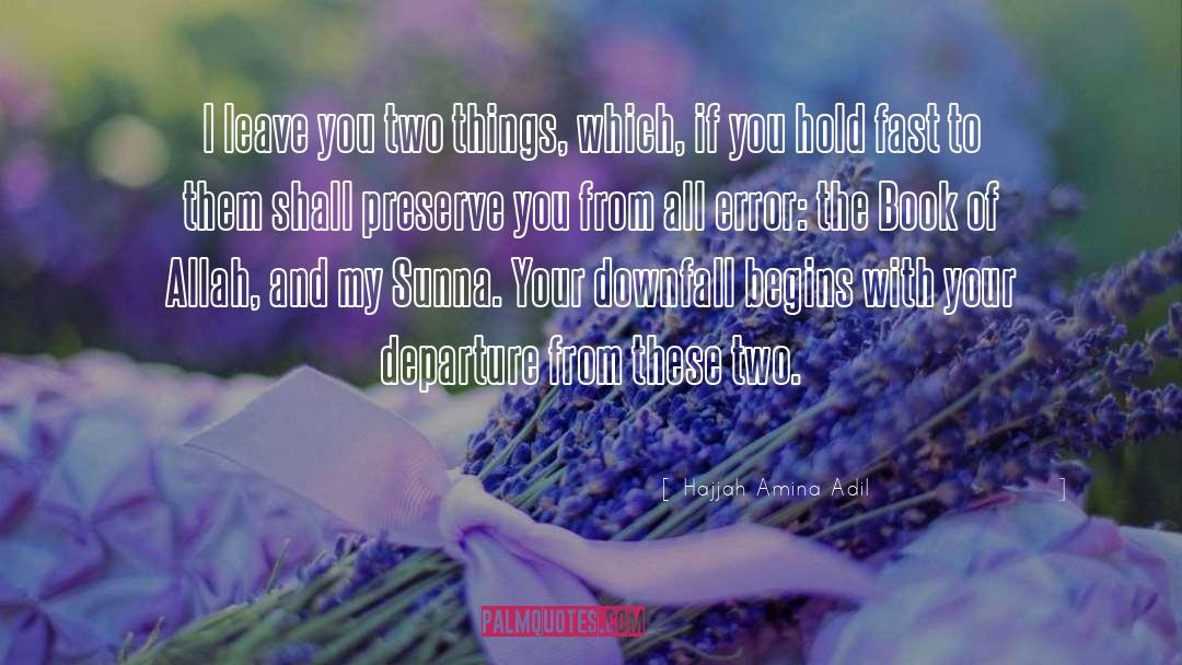 Two Things quotes by Hajjah Amina Adil