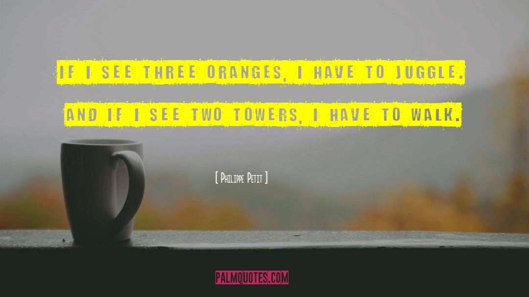 Two Towers quotes by Philippe Petit
