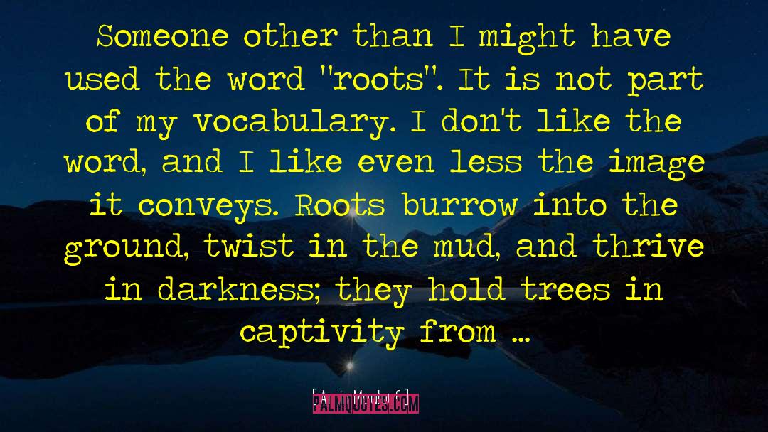 Two Trees quotes by Amin Maalouf