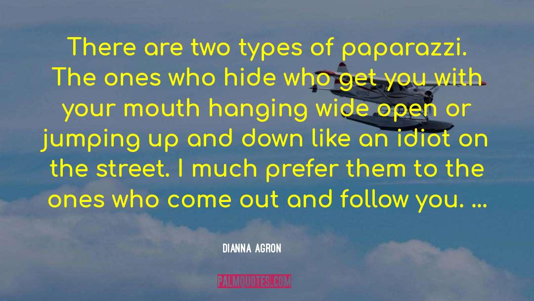 Two Types Of People quotes by Dianna Agron