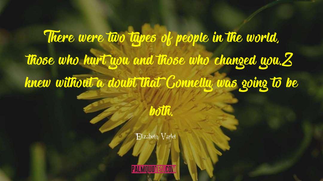 Two Types Of People quotes by Elizabeth Varlet