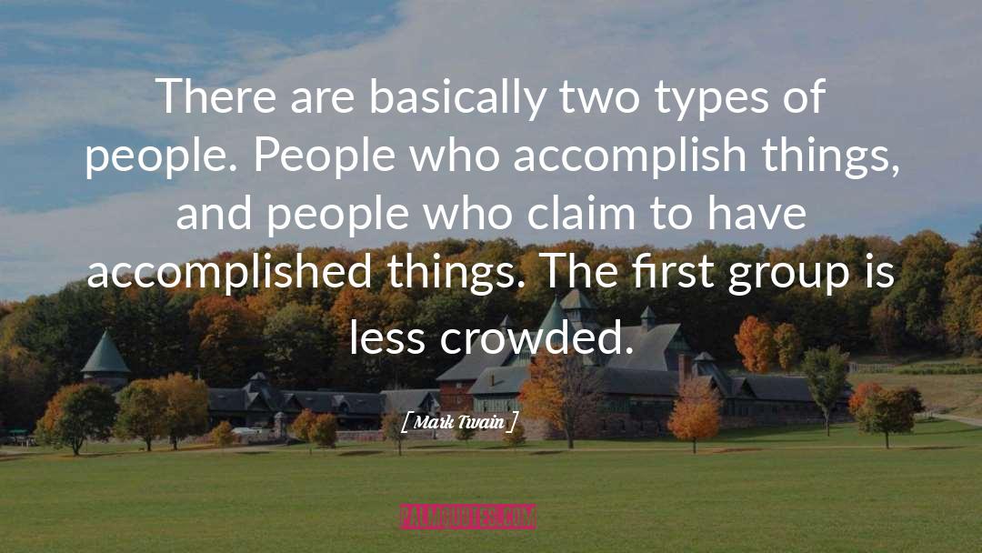 Two Types quotes by Mark Twain