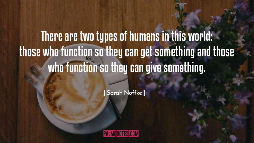 Two Types quotes by Sarah Noffke