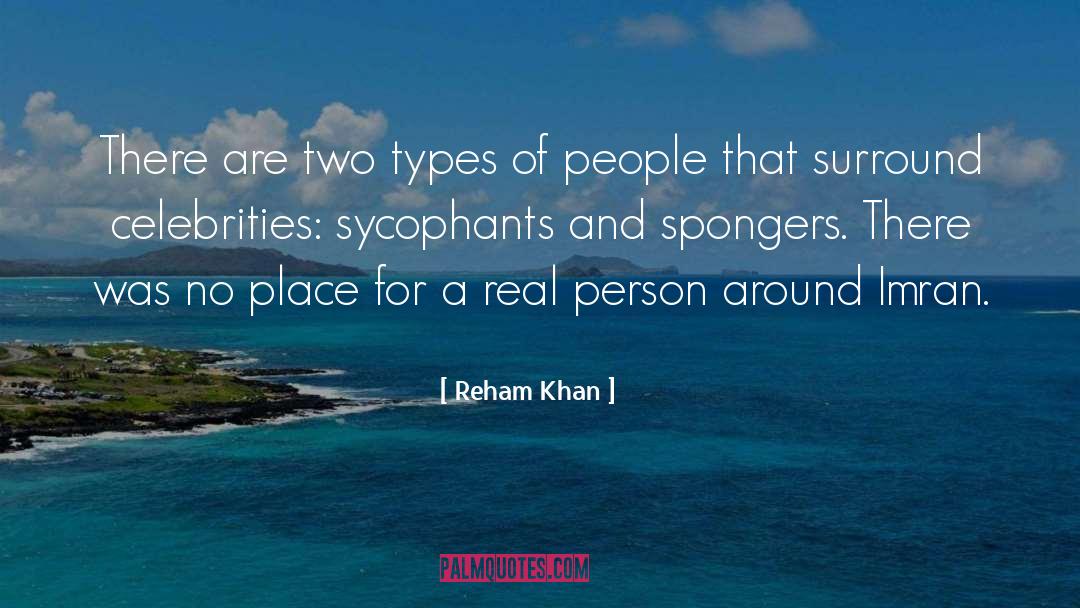 Two Types quotes by Reham Khan