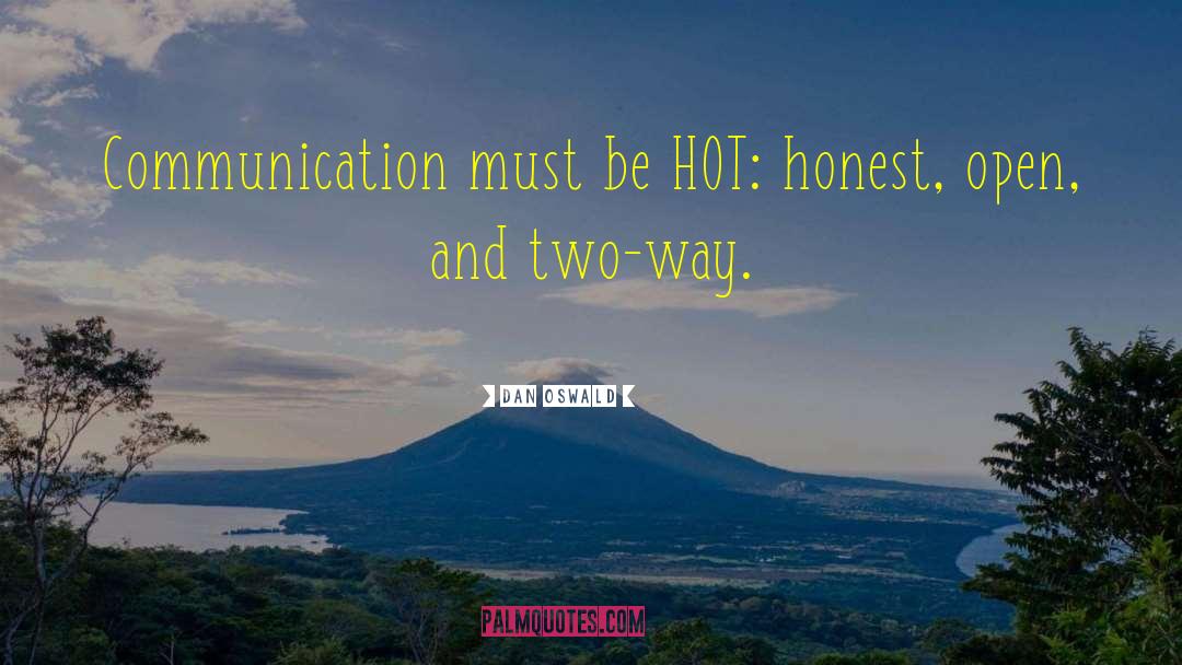 Two Way Communication quotes by Dan Oswald