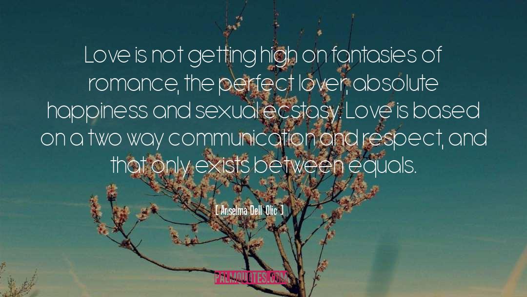 Two Way Communication quotes by Anselma Dell'Olio