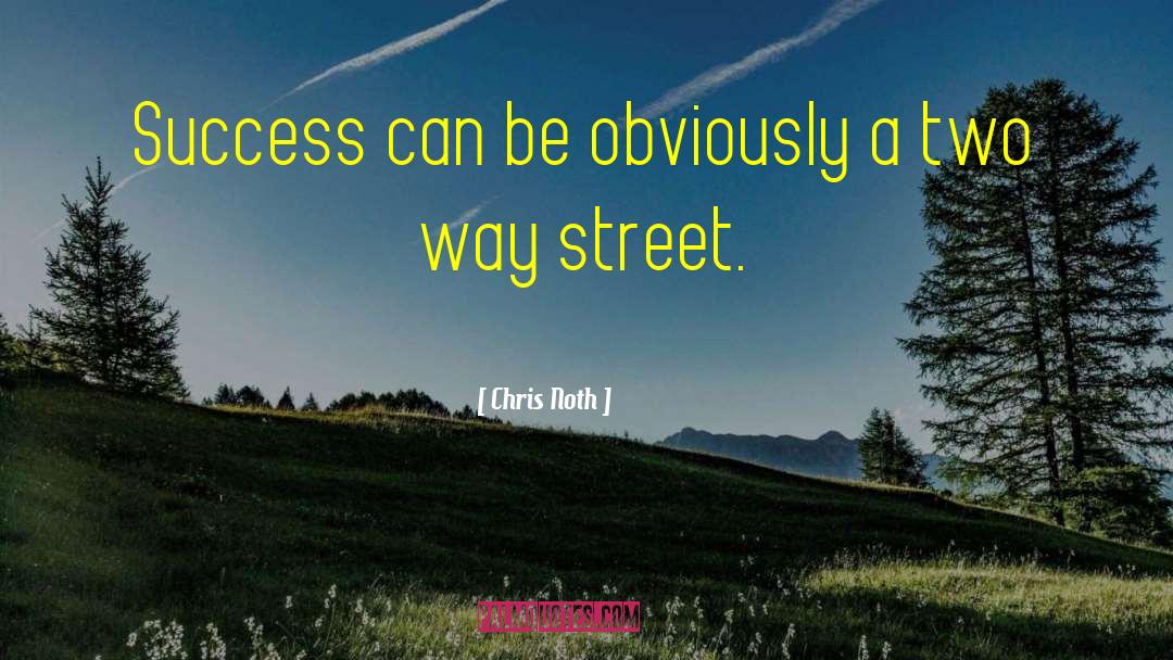 Two Way Street quotes by Chris Noth