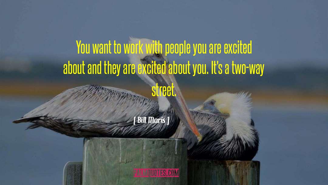 Two Way Street quotes by Bill Maris