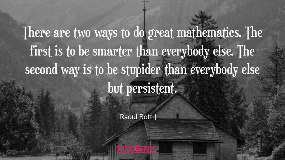 Two Ways quotes by Raoul Bott