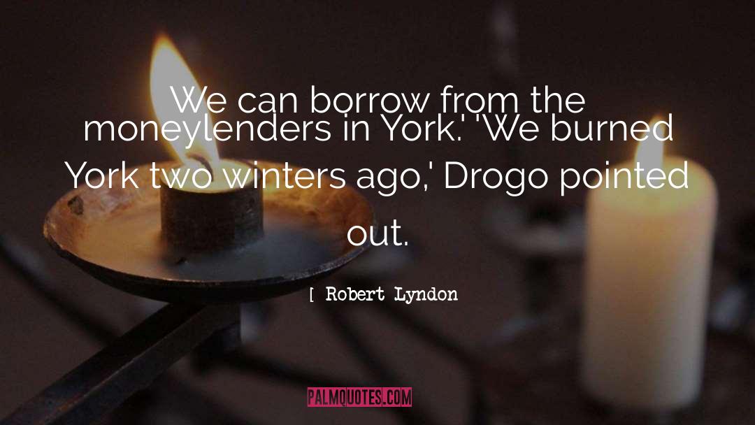 Two Winters quotes by Robert Lyndon