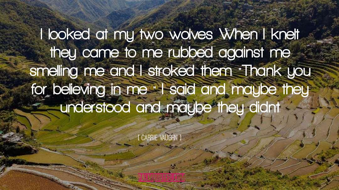 Two Wolves quotes by Carrie Vaughn