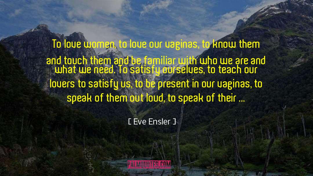 Two Women In Love quotes by Eve Ensler