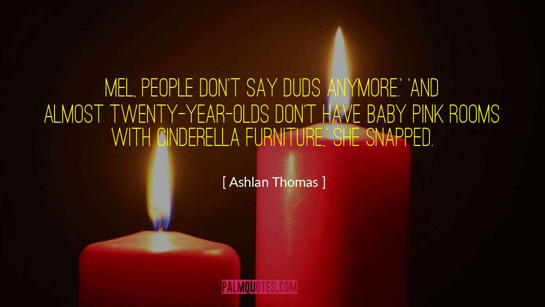 Two Year Olds quotes by Ashlan Thomas