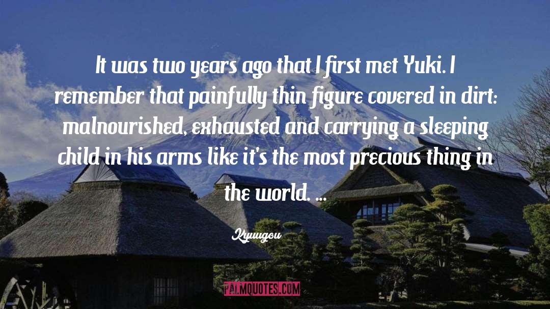 Two Years Ago quotes by Kyuugou