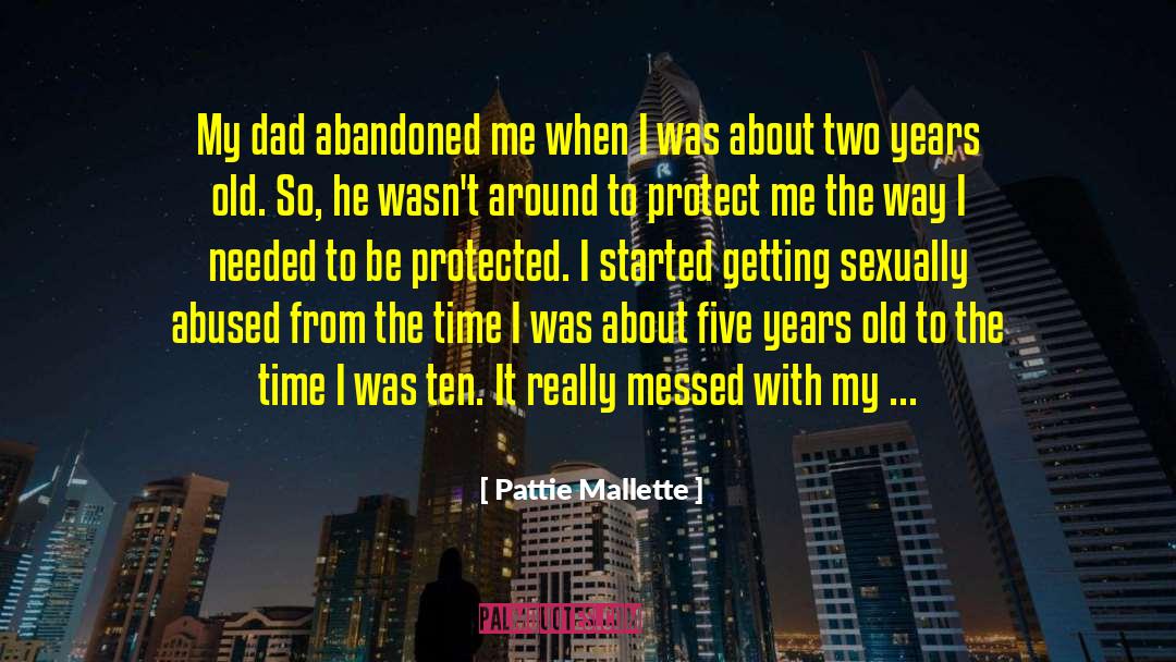 Two Years Old quotes by Pattie Mallette