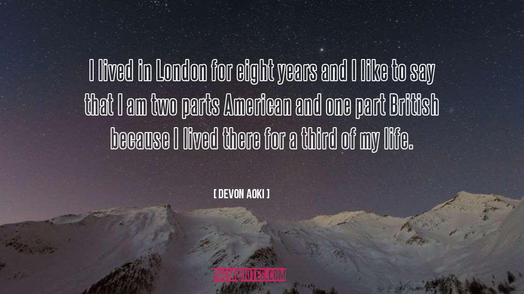 Two Years quotes by Devon Aoki