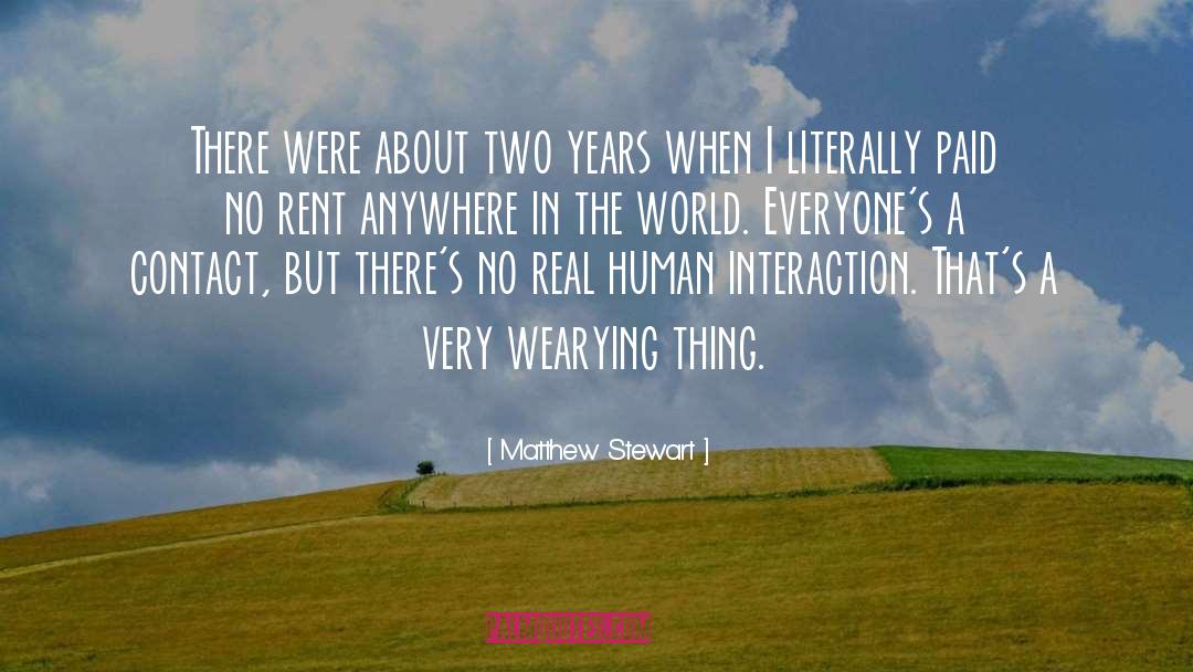 Two Years quotes by Matthew Stewart