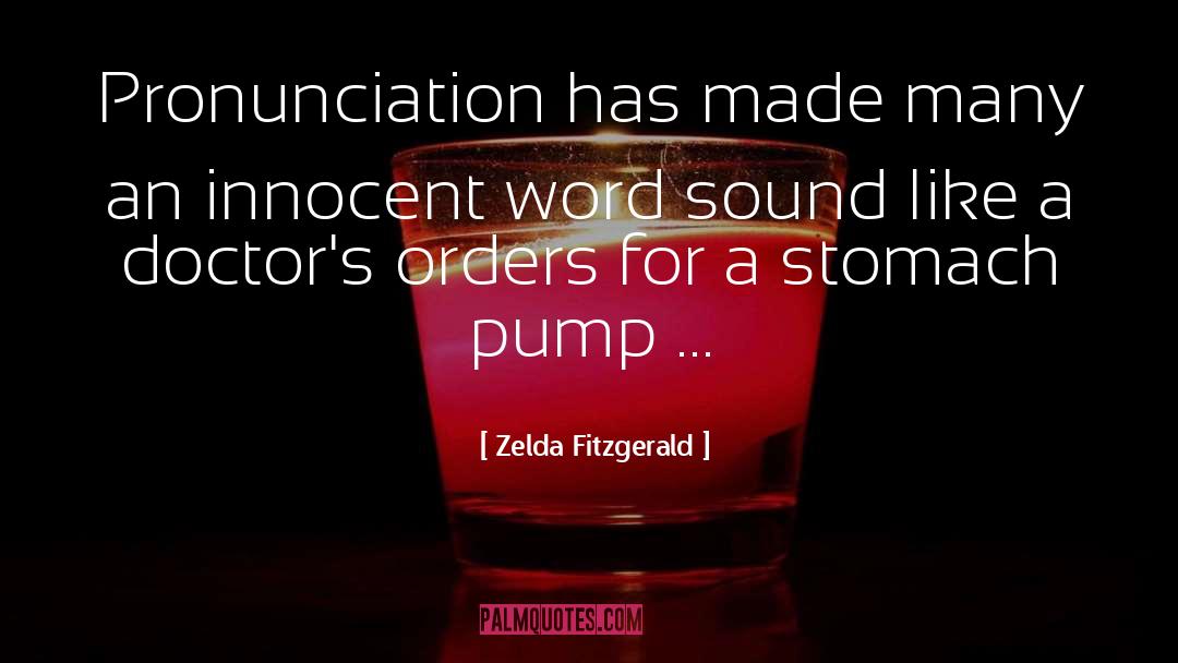 Txanton Pronunciation quotes by Zelda Fitzgerald