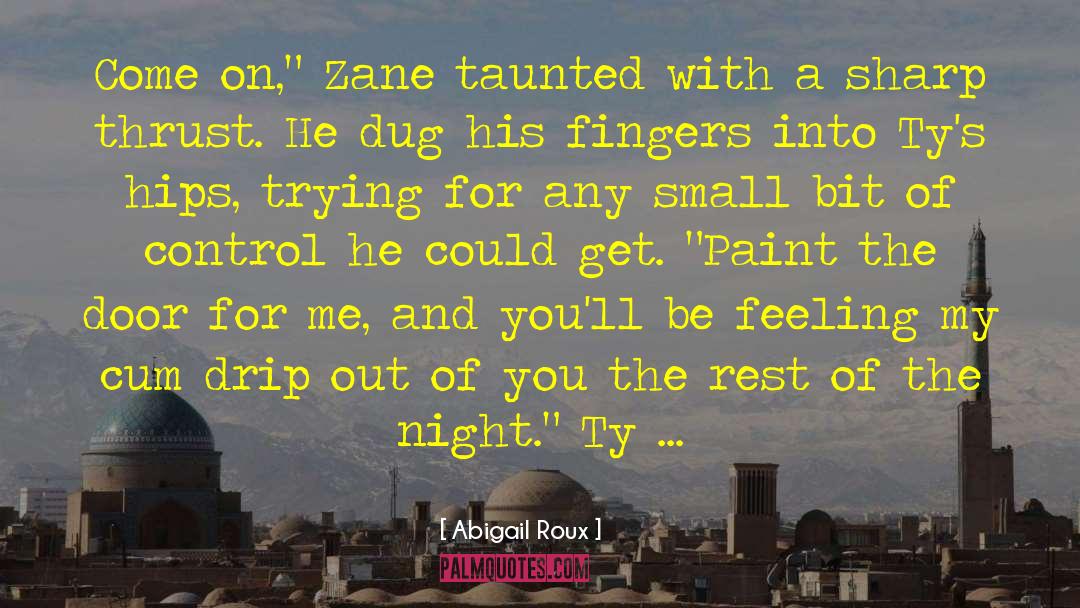 Ty Garrison quotes by Abigail Roux