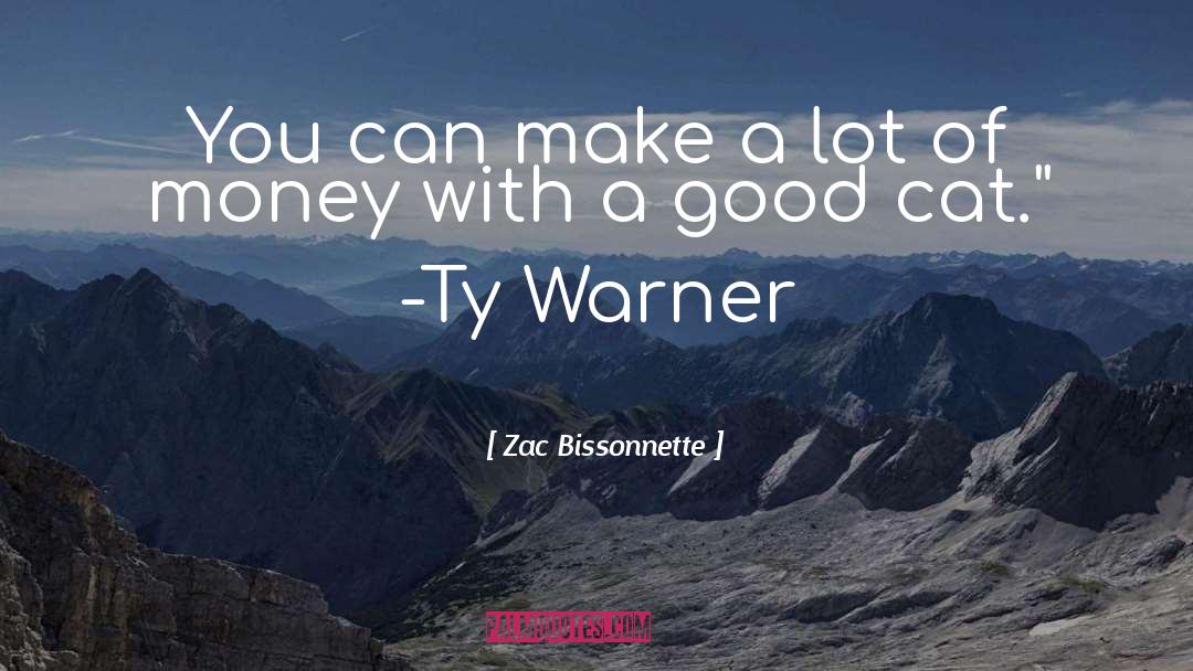 Ty Warner quotes by Zac Bissonnette
