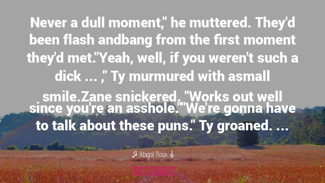 Ty Zane quotes by Abigail Roux