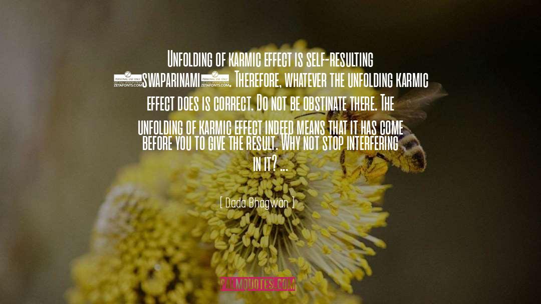 Tylenols Effect quotes by Dada Bhagwan