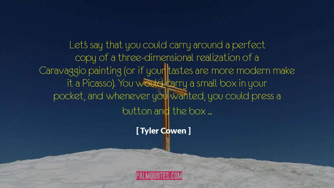 Tyler Durden quotes by Tyler Cowen