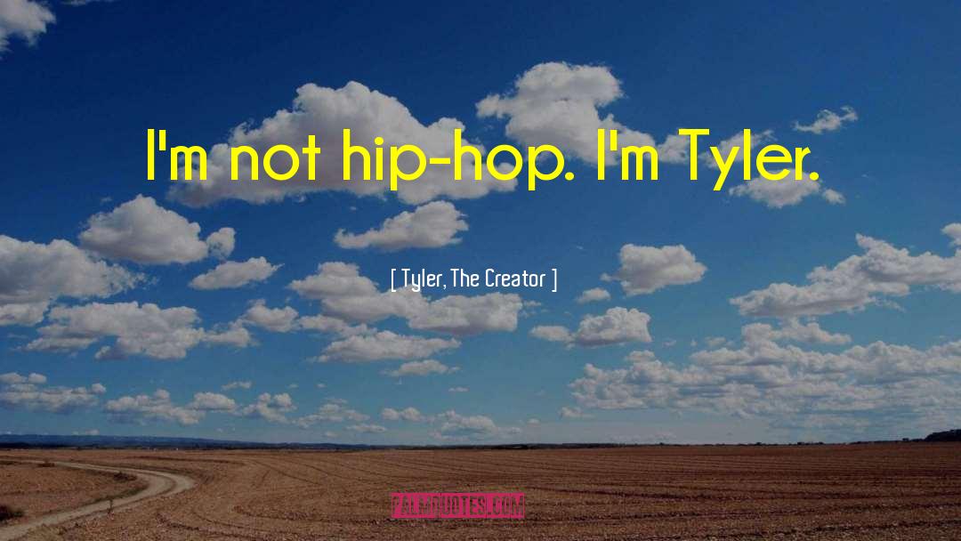 Tyler The Creator quotes by Tyler, The Creator