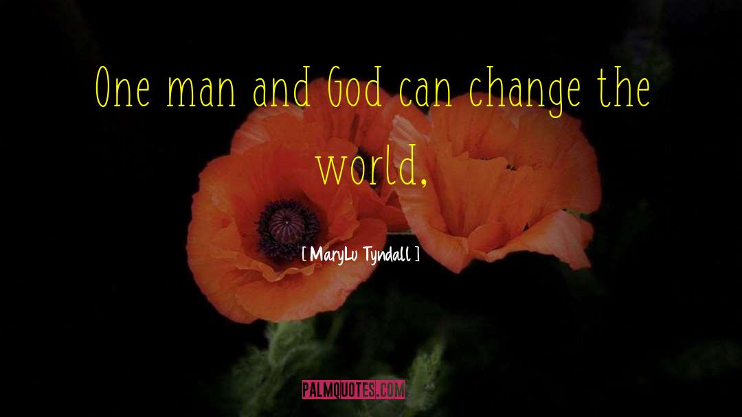 Tyndall quotes by MaryLu Tyndall