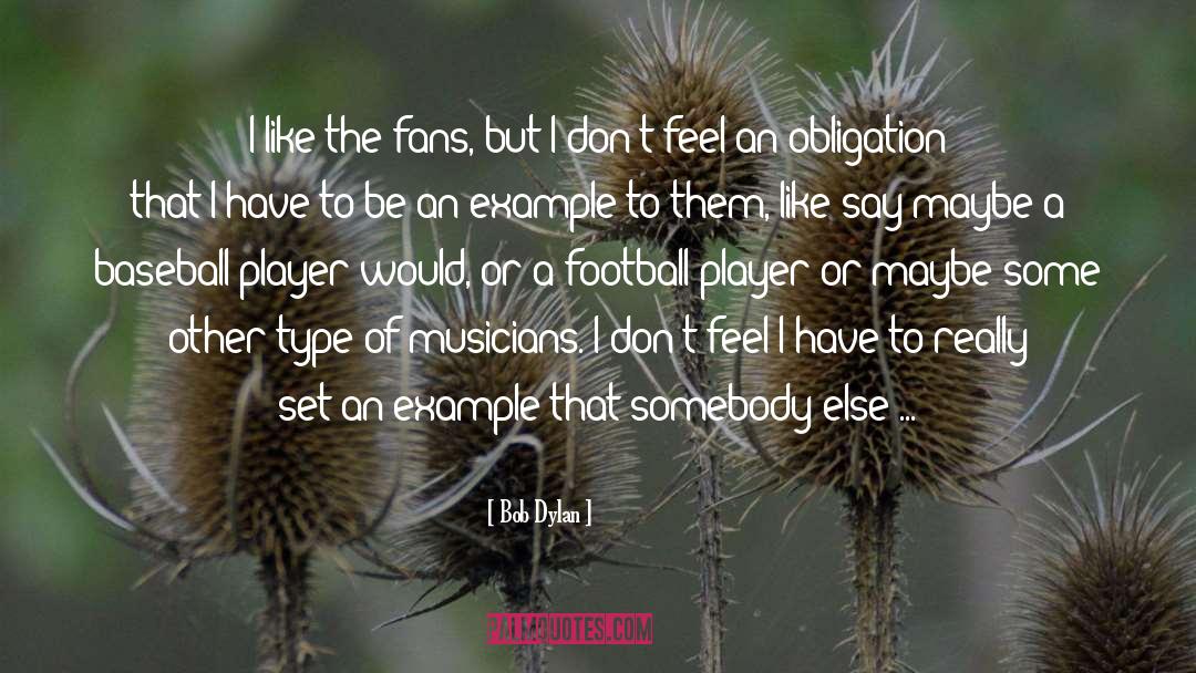 Type 1 quotes by Bob Dylan