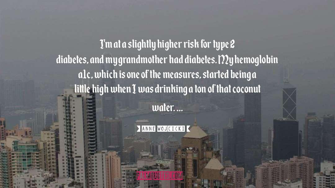 Type 2 Diabetes quotes by Anne Wojcicki