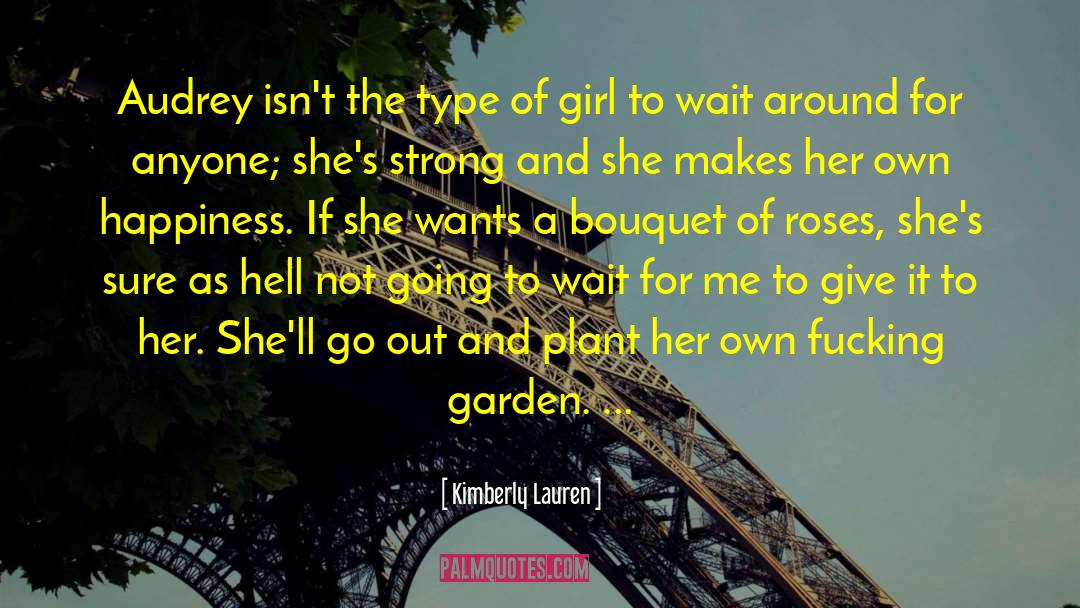 Type Of Girl quotes by Kimberly Lauren