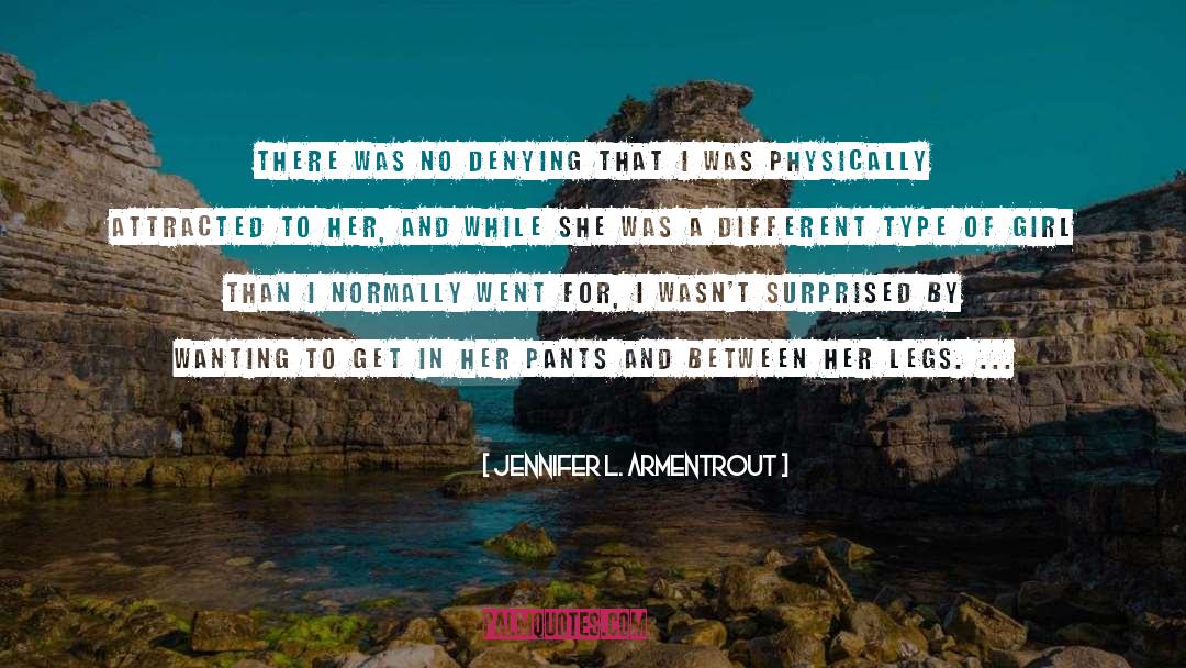 Type Of Girl quotes by Jennifer L. Armentrout