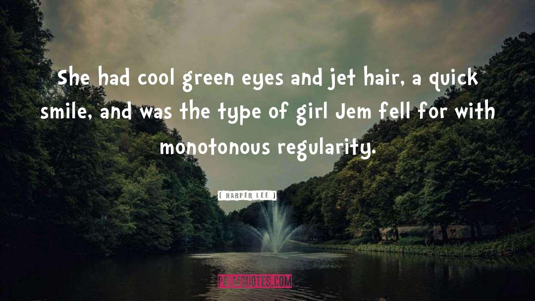 Type Of Girl quotes by Harper Lee