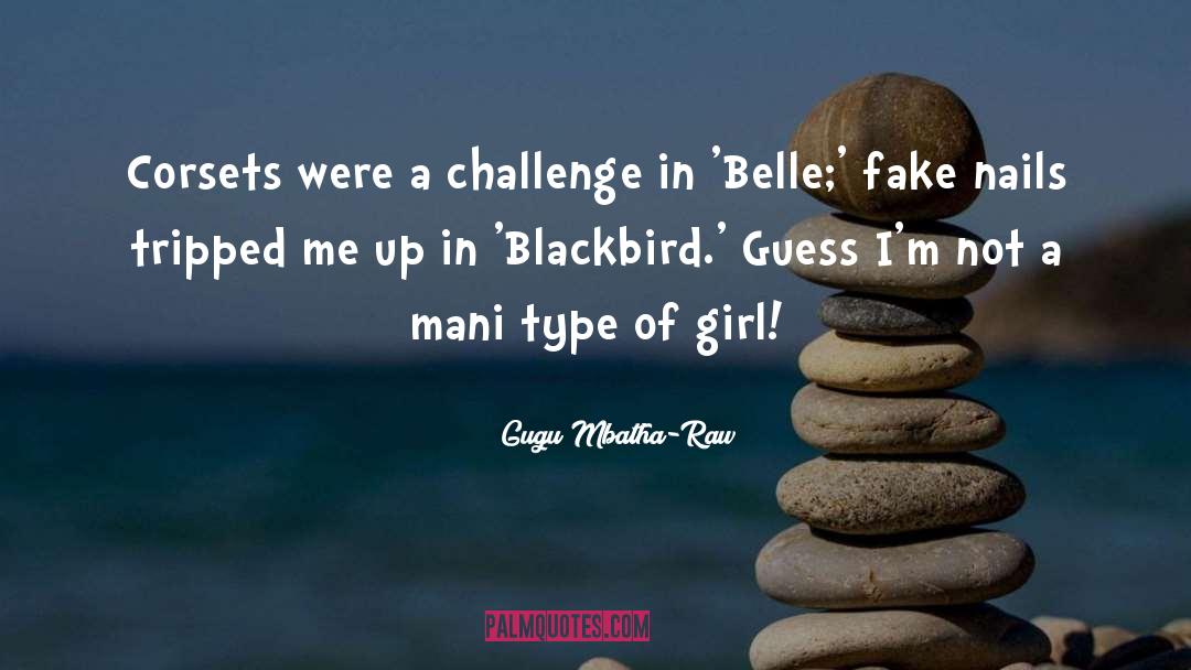 Type Of Girl quotes by Gugu Mbatha-Raw