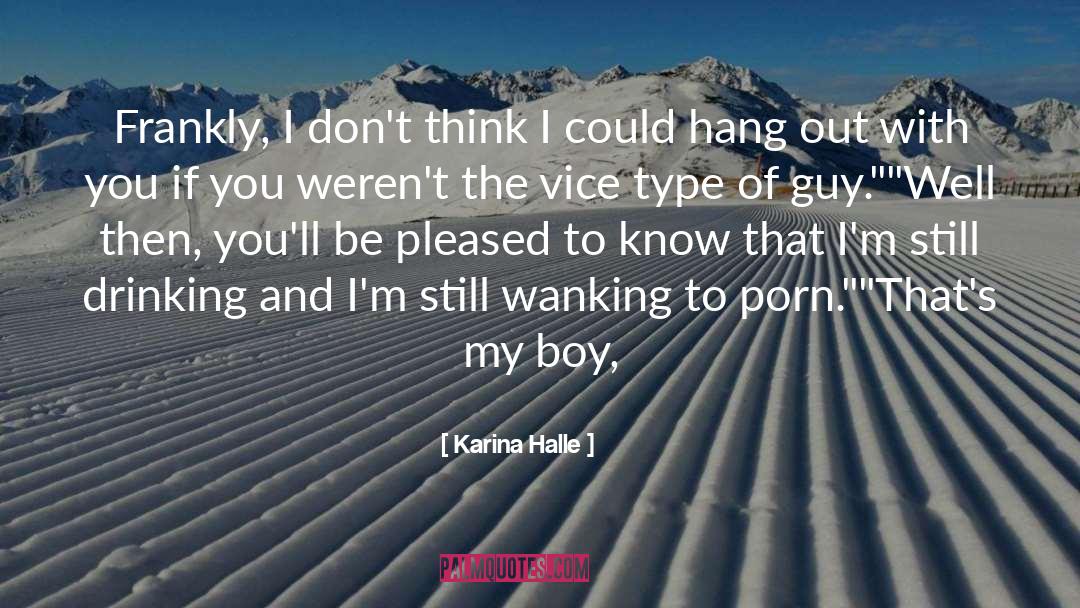 Type Of Guy quotes by Karina Halle