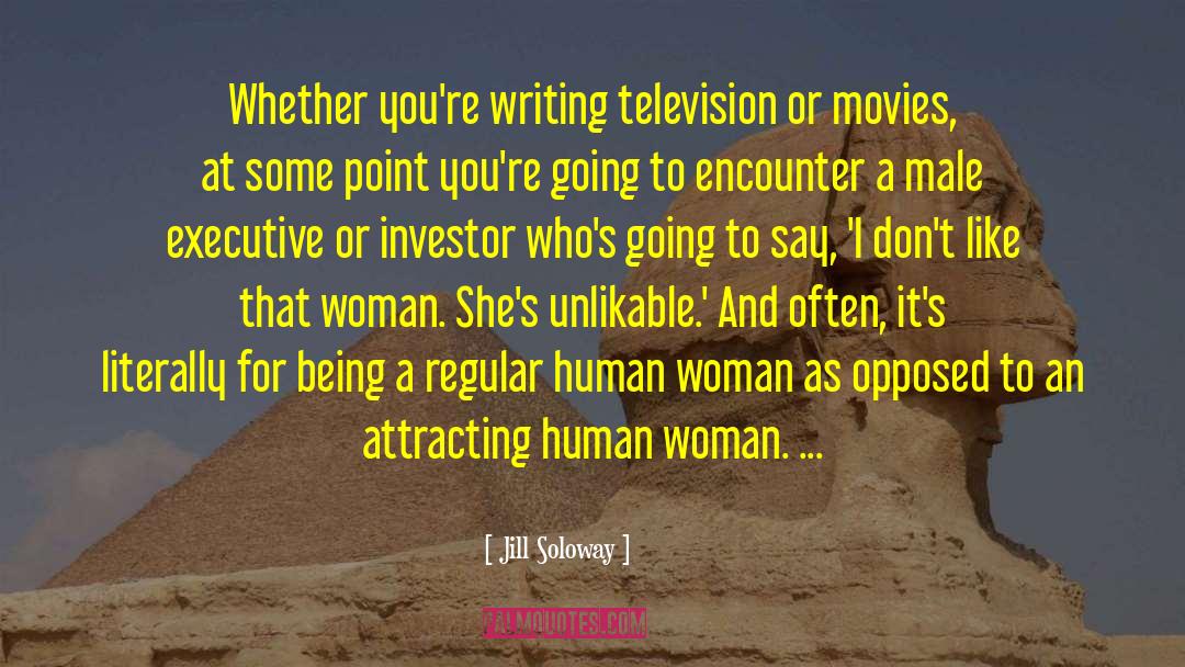 Type Writing quotes by Jill Soloway