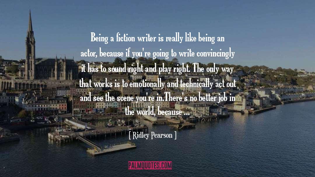 Type Writing quotes by Ridley Pearson